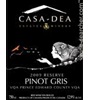 Casa-Dea Estates Winery Reserve Pinot Gris 2009